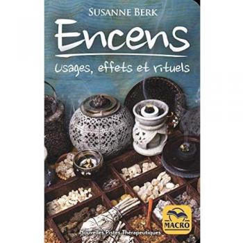 Encens: Usages, effets et rituels