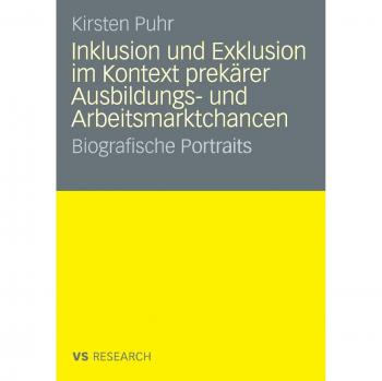 Inklusion und Exklusion im Kontext prekärer Ausbildungs
