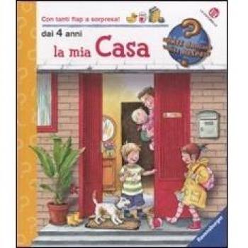 La mia casa. Ediz. a colori