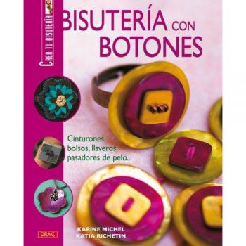Bisuteria con botones (Tapa blanda).