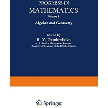Progress in Mathematics: Algebra And Geometry (Progress in Mathematics, 9, Band 9)