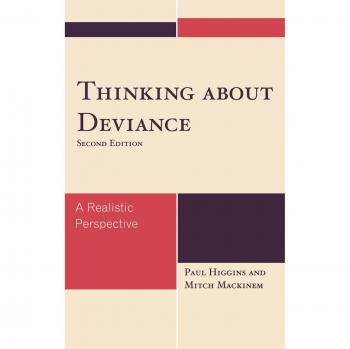 Thinking About Deviance: A Realistic Perspective, Second Edition