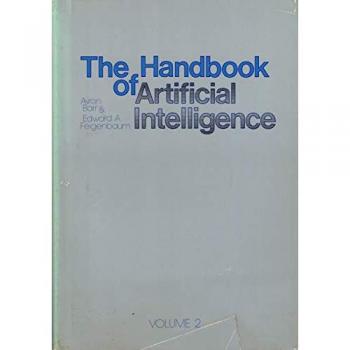 Handbook of Artificial intelligence, The (volume 2)