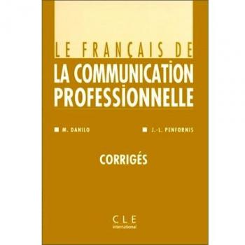 Le français de la communication professionnelle : Corrigés