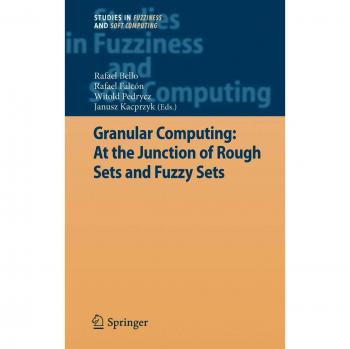 Granular Computing: At the Junction of Rough Sets and Fuzzy Sets