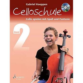Celloschule: Cello spielen mit Spaß und Fantasie. Band 2. Violoncello. Lehrbuch mit CD.