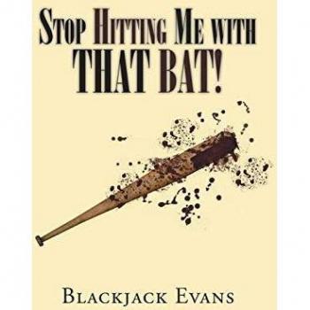 Stop Hitting Me with That Bat!