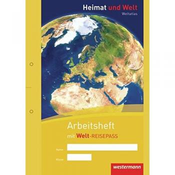 Heimat und Welt Weltatlas. Arbeitsheft Kartenarbeit