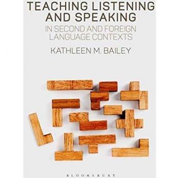 Teaching Listening and Speaking in Second and Foreign Language Contexts