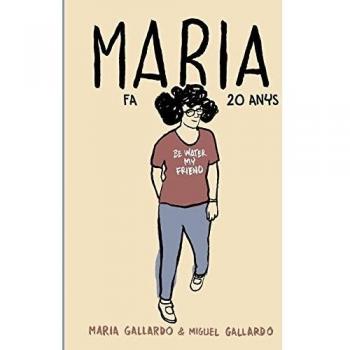 Maria fa 20 anys (Tapa blanda).