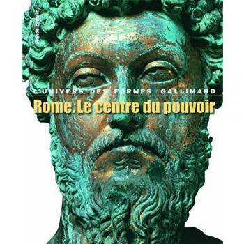 Rome. Le centre du pouvoir