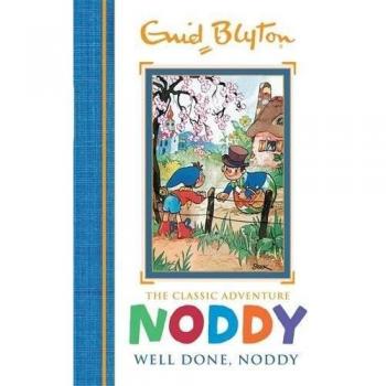 Well Done, Noddy: Book 5 (Noddy Classic Storybooks)