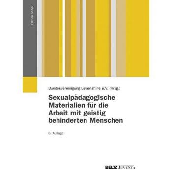 Sexualpädagogische Materialien für die Arbeit mit geistig behinderten Menschen