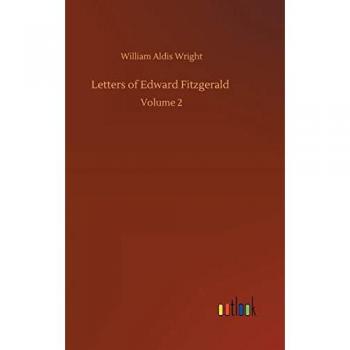 Wright, William Aldis: Letters of Edward Fitzgerald