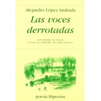 Voces Derrotadas, Las