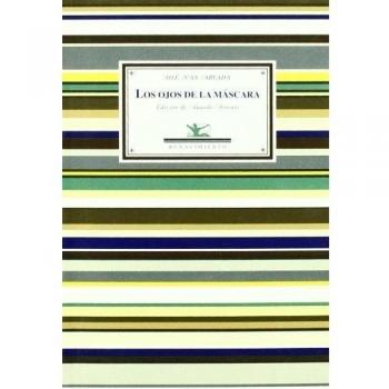 Los ojos de la máscara (antología poética) (Tapa blanda).