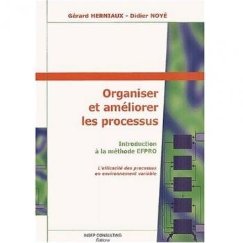 Organiser et ameliorer les processus. introduction a la methode efpro