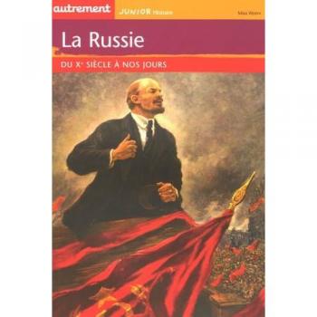 La Russie : Du Xe siècle à nos jours