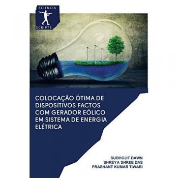 Colocação Ótima de Dispositivos FACTOS com Gerador Eólico em Sistema de Energia Elétrica