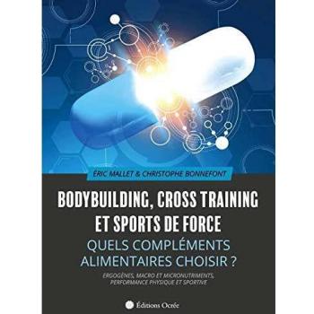 Bodybuilding, crossfit et sports de force : Quels compléments alimentaires choisir ?