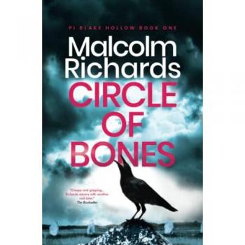 Circle of Bones: A Gripping Blake Hollow Crime Thriller