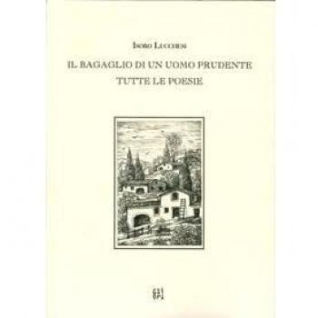 Il bagaglio di un uomo prudente. Tutte le poesie