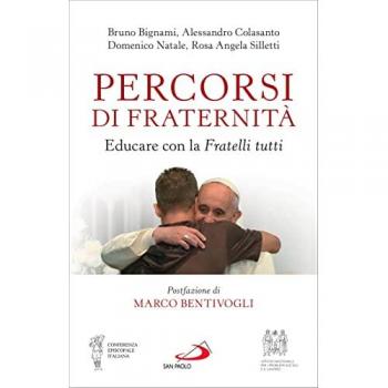 Percorsi di fraternità. Un sussidio per educare e animare con la ...