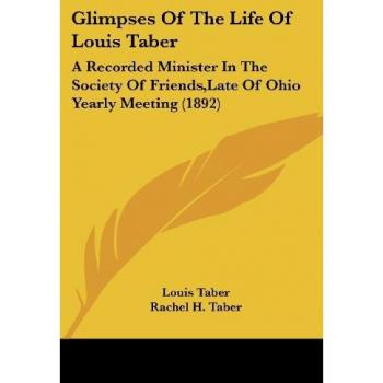 Glimpses Of The Life Of Louis Taber