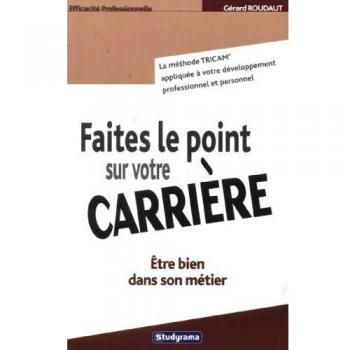 Faites le point sur votre carrière