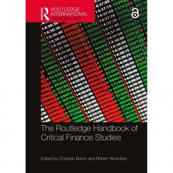 The Routledge Handbook of Critical Finance Studies