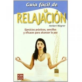 Guía fácil de la relajación