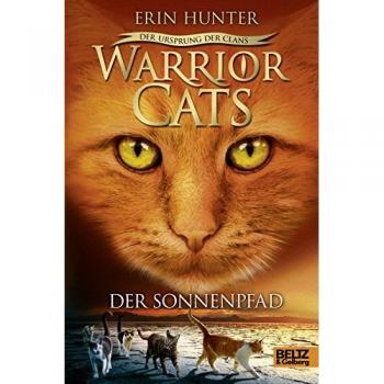 Warrior Cats Staffel 5/01. Der Ursprung der Clans. Der Sonnenpfad