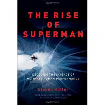 The Rise of Superman: Decoding the Science of Ultimate Human Performance
