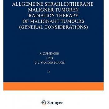 Allgemeine Strahlentherapie Maligner Tumoren / Radiation Therapy of Malignant Tumours