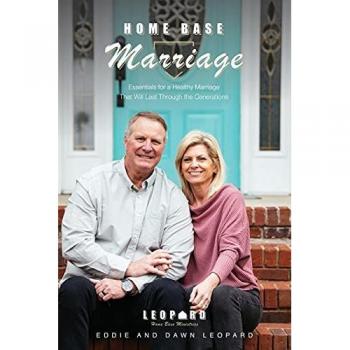 Home Base Marriage: Essentials for a Healthy Marriage that Will Last Through the Generations