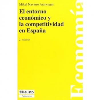 El entorno economico y la competitividad en españa (Tapa blanda).