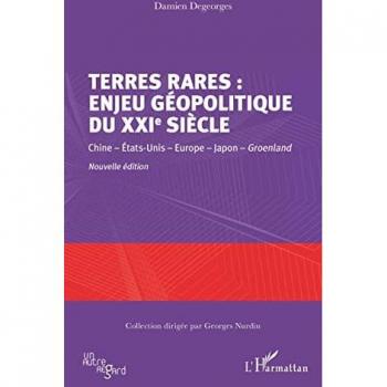 Terres rares : enjeu géopolitique du XXIe siècle