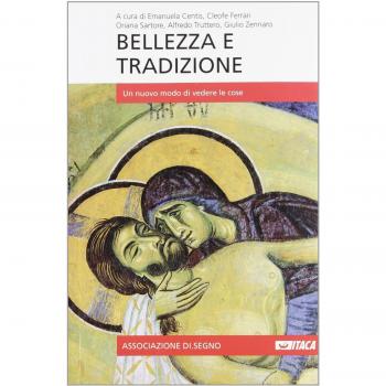 Bellezza e tradizione. Un nuovo modo di vedere le cose