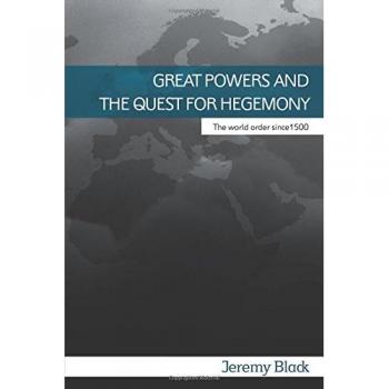 Great Powers and the Quest for Hegemony