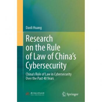 Huang, Daoli: Research on the Rule of Law of China¿s Cybersecurity