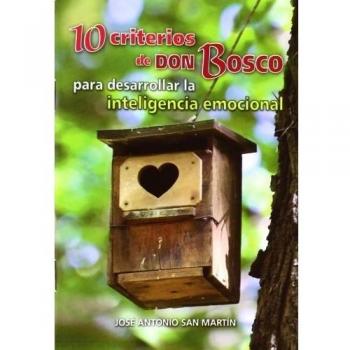 10 criterios de don bosco para desarrollar la inteligencia emocional
