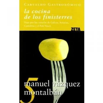 La cocina de los finisterres. Viaje por las cazuelas de galicia, asturias, cantabria y el pais vasc