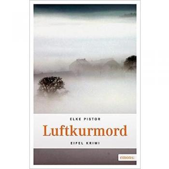 Luftkurmord: Eifel Krimi