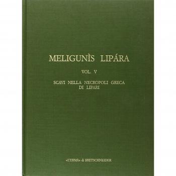 Meligunìs Lipàra. Scavi nella necropoli greca di Lipari