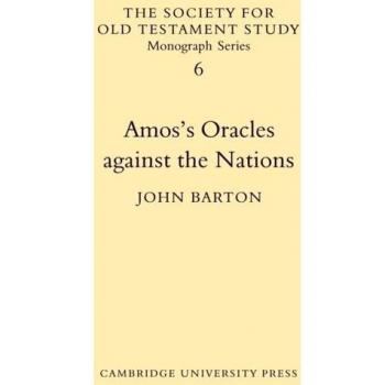 Amos's Oracles Against the Nations, Society for Old Testament Study Monographs, 6