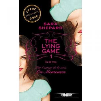 The Lying Game, Tome 1 : Tu es moi