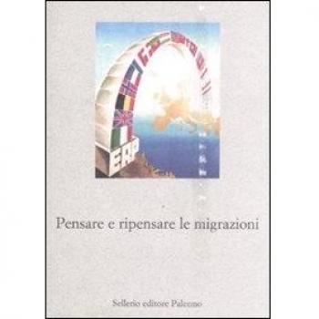 Pensare e ripensare le migrazioni