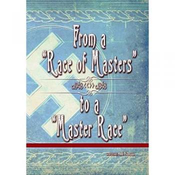 From a Race of Masters to a Master Race