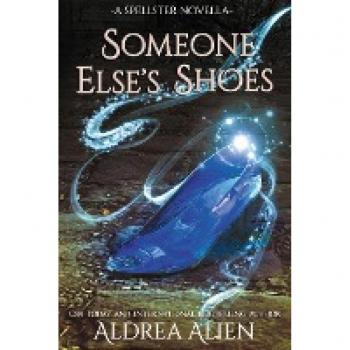 Someone Else's Shoes: FF Cinderella Retelling (Princesses of the Sands, Band 1)
