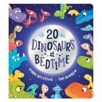 Twenty Dinosaurs at Bedtime (BB)